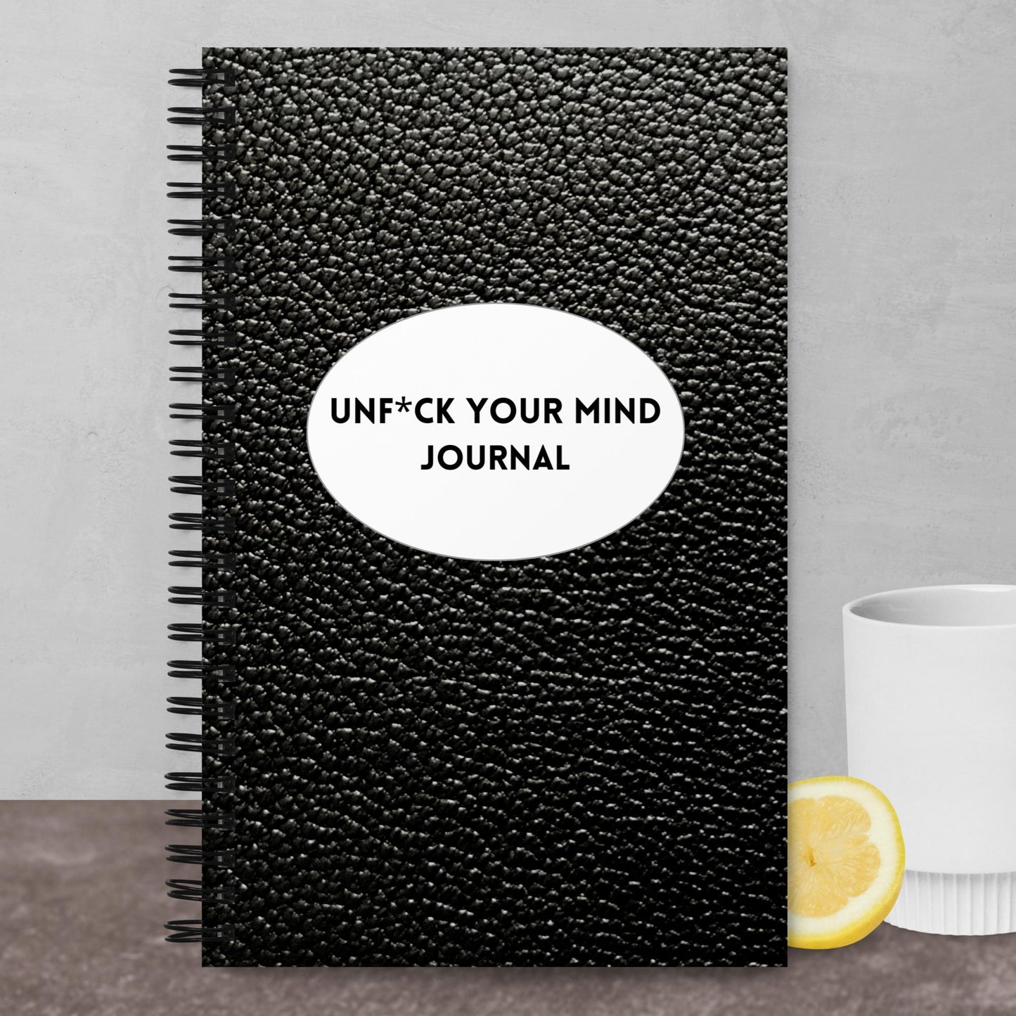 Unf*ck Your Mind spiral notebook